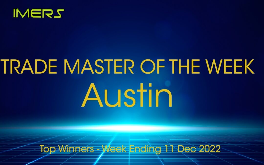 IMERS Master Traders – Week Ending 11 Dec 2022