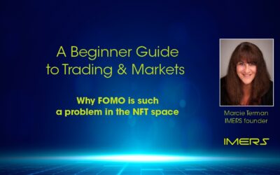 Beginner Guide to Trading and Markets – Why FOMO is such a problem in the NFT space