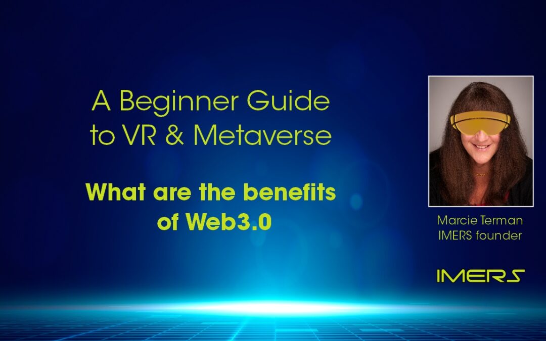 Beginner Guide – What are the benefits of Web3.0?