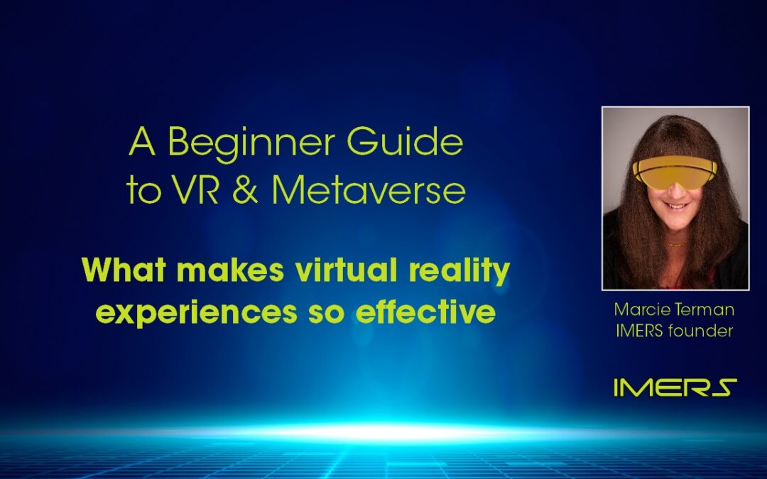 Beginner Guide to VR and Metaverse – What makes VR experiences so effective